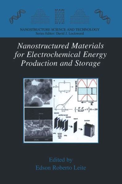 Nanostructured Materials for Electrochemical Energy Production and Storage 1st Edition Reader