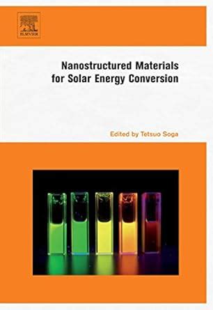 Nanostructured Materials for Solar Energy Conversion Reader