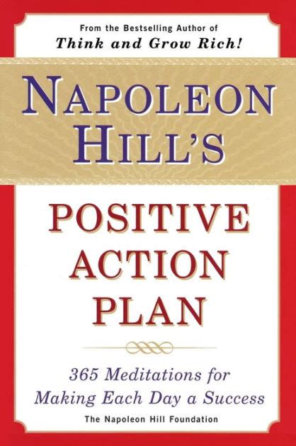 Napoleon Hills Positive Action Plan: 365 Meditations For Making Each Day a Success Ebook Epub