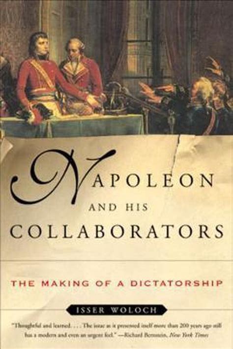 Napoleon and his Collaborators The Making of a Dictatorship Kindle Editon