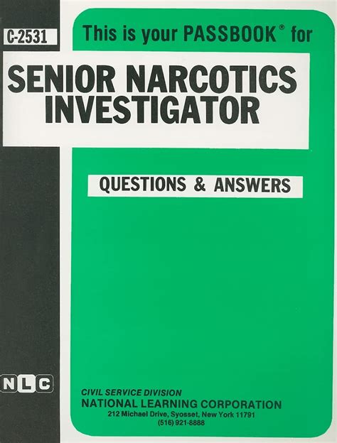 Narcotics InvestigatorPassbooks Career Examination Series C-1600 Reader