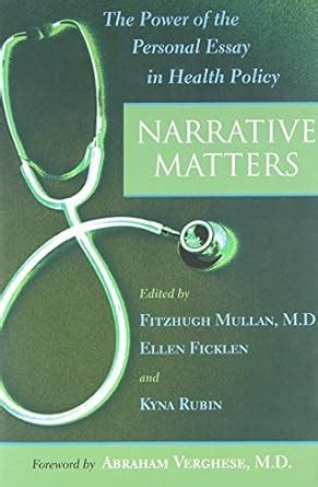 Narrative Matters The Power of the Personal Essay in Health Policy Epub