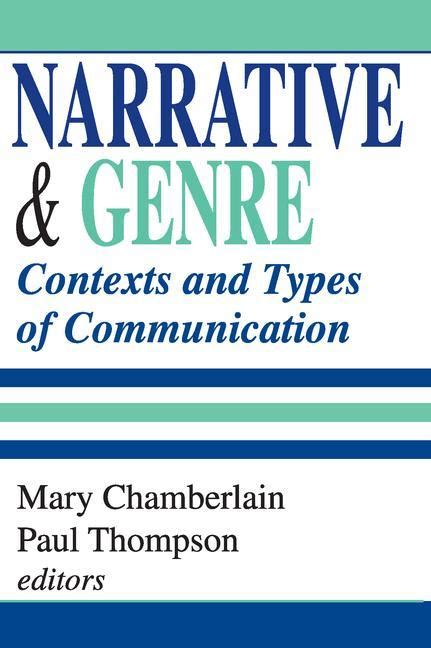 Narrative and Genre Contexts and Types of Communication Memory and Narrative Kindle Editon