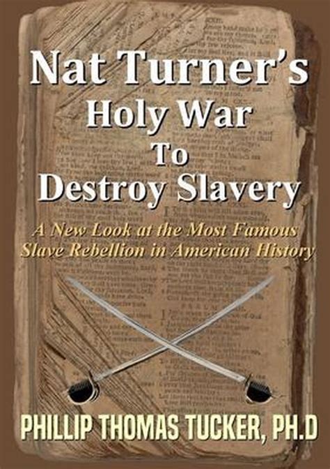 Nat Turner s Holy War To Destroy Slavery Epub