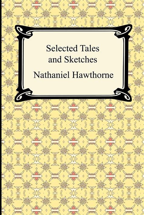 Nathaniel Hawthorne Tales and Sketches Library of America PDF