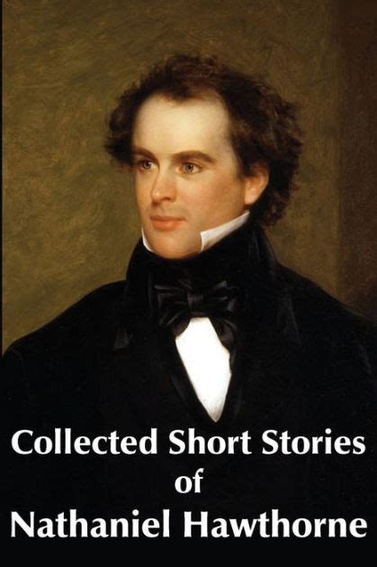 Nathaniel Hawthorne The collected stories of the worlds greateat writers  Doc