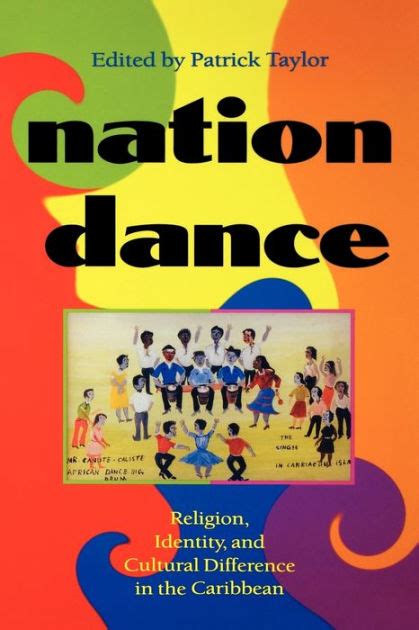 Nation Dance Religion Identity and Cultural Difference in the Caribbean Doc