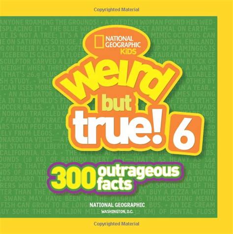 National Geographic Kids Weird but True! 6 300 Outrageous Facts Reader