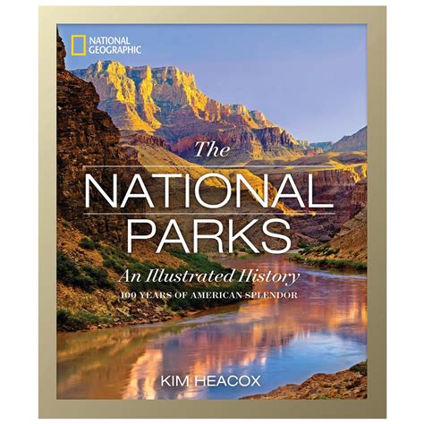 National Geographic Parks Illustrated History Kindle Editon