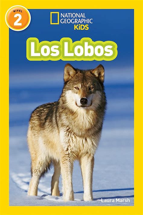 National Geographic Readers Los Lobos Wolves Spanish Edition