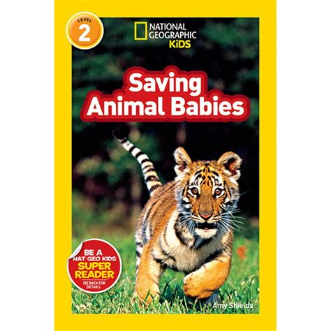 National Geographic Readers Saving Animal Babies