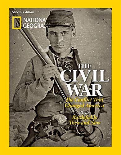 National Geographic s The Civil War The Conflict That Changed America Epub