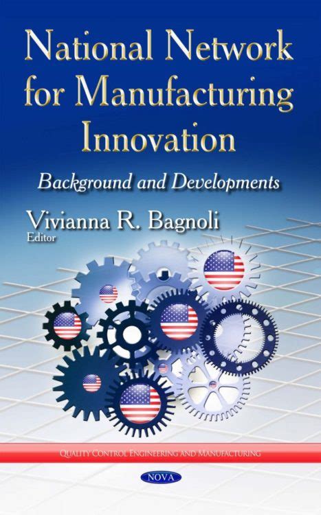 National Network for Manufacturing Innovation Background and Developments Doc