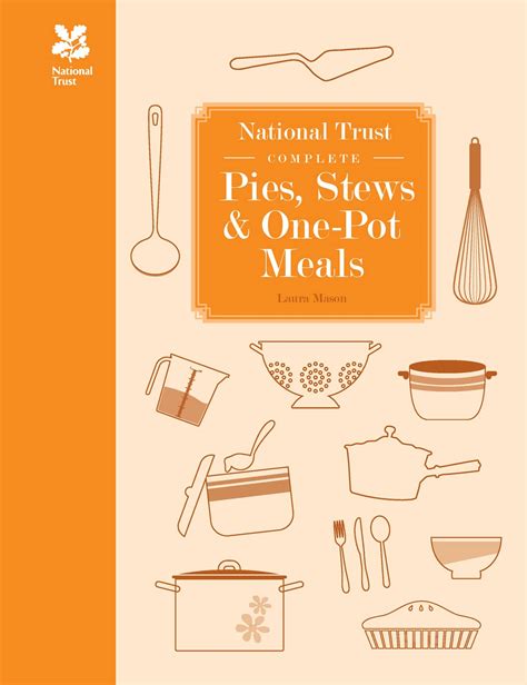 National Trust Complete Pies Stews and One-Pot Meals National Trust Food PDF