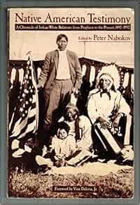 Native American Testimony: A Chronicle of Indian-White Relations from Prophecy to the Present Ebook Epub