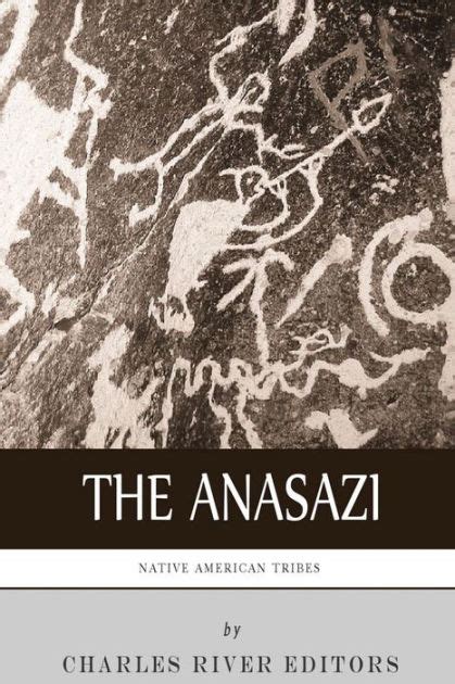 Native American Tribes The History and Culture of the Anasazi Ancient Pueblo PDF