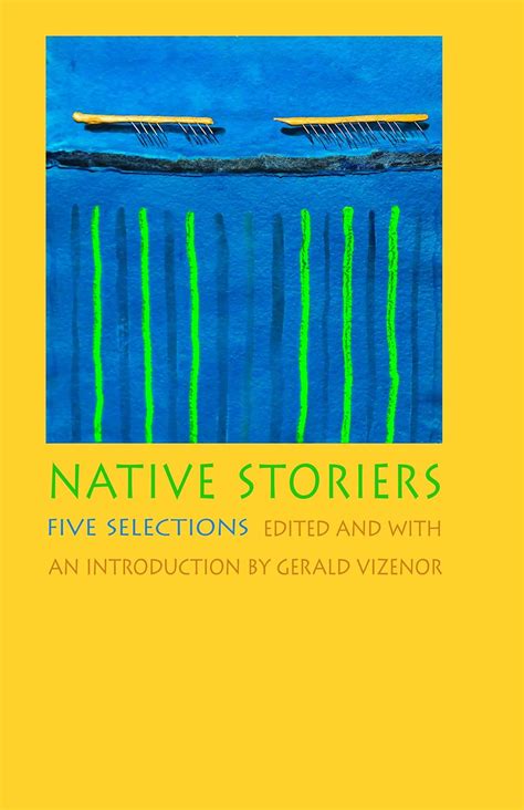 Native Storiers: Five Selections (Native Storiers: A  Series of American Narratives) PDF