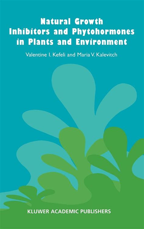 Natural Growth Inhibitors and Phytohormones in Plants and Environment 1st Edition Kindle Editon