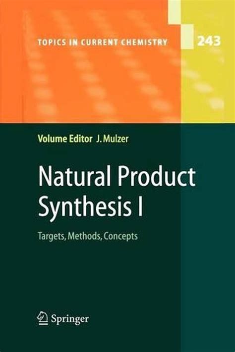 Natural Product Synthesis I Targets, Methods, Concepts 1st Edition PDF