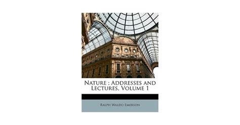 Nature Addresses And Lectures Volume One Doc