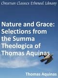 Nature And Grace Selections From The Summa Theologica Of Thomas Aquinas Reader