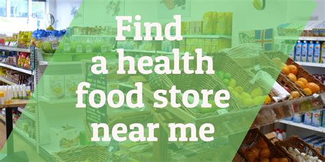 Nature Food Store Near Me: Your Guide to 20 Healthy & Local Options