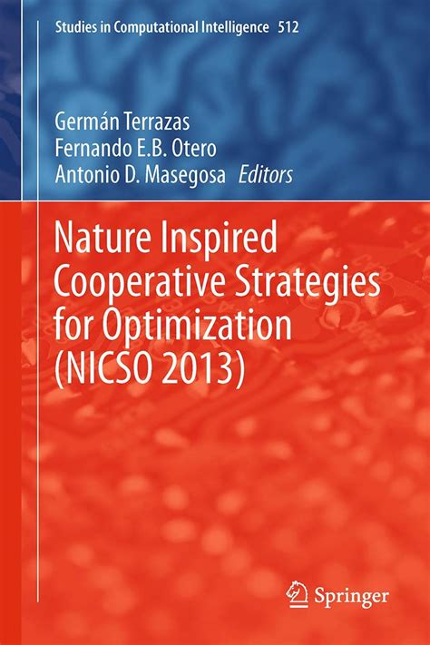 Nature Inspired Cooperative Strategies for Optimization (NICSO 2013) Learning Epub