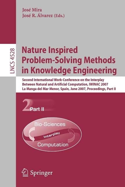 Nature Inspired Problem-Solving Methods in Knowledge Engineering Second International Work-Conferenc Kindle Editon