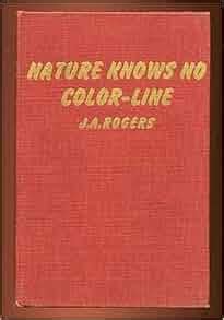 Nature Knows No Color-Line Research Into the Negro Ancestry in the White Race Reader