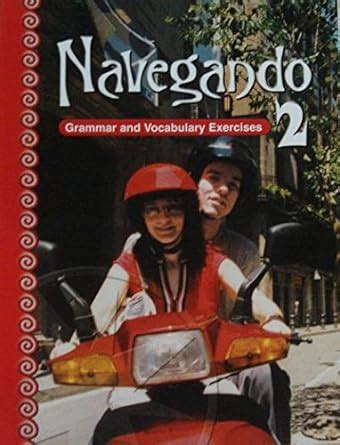 Navegando 2 Grammar And Vocabulary Exercises Answers Doc