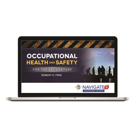 Navigate 2 Advantage Access For Occupational Health And Safety For The 21St Century Doc