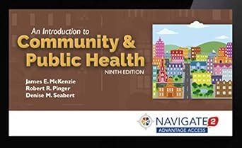 Navigate Advantage Access For An Introduction To Community and Public Health Printed Access Code Doc