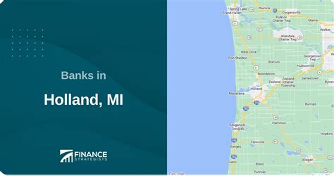 Navigating Banking with Huntington Bank in Holland, MI: A Comprehensive Guide