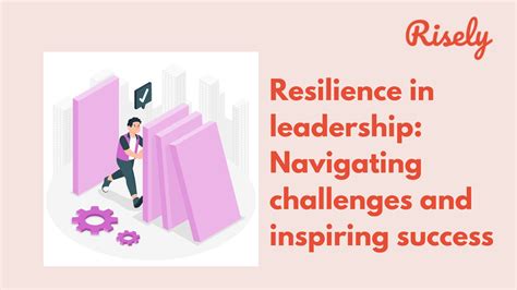 Navigating Challenges with Unwavering Resilience