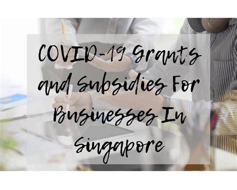 Navigating Covid-19 Recovery Grants: A Comprehensive Guide for Singapore Businesses