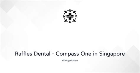 Navigating Healthcare with Confidence: Your Comprehensive Guide to Raffles Clinic Compass One