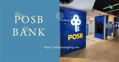 Navigating POSB Branches: A Comprehensive Guide to Locations, Services, and More