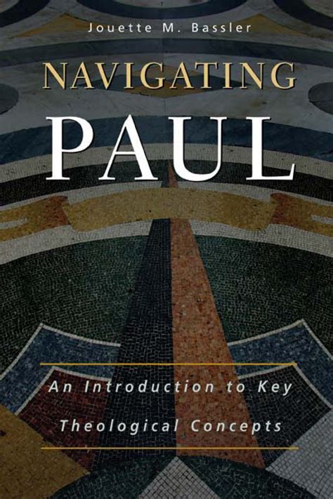 Navigating Paul: An Introduction to Key Theological Concepts Reader