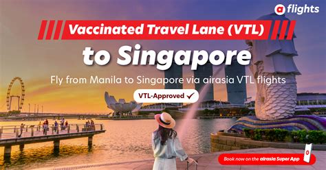 Navigating Vaccinated Travel Lanes (VTLs) for Seamless Travel to Singapore