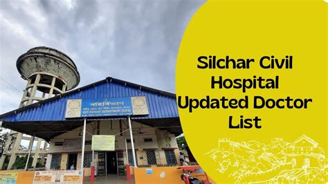 Navigating the Civil Hospital Silchar: A Comprehensive Guide