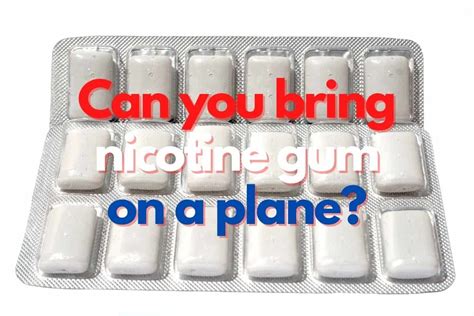 Navigating the Complexities of Air Travel with Nicotine Gum