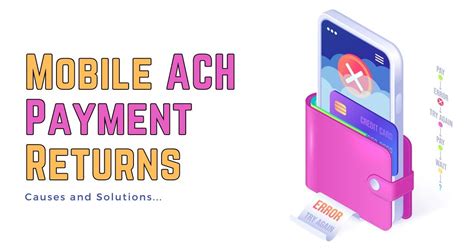 Navigating the Complexities of Returned Mobile ACH Payments