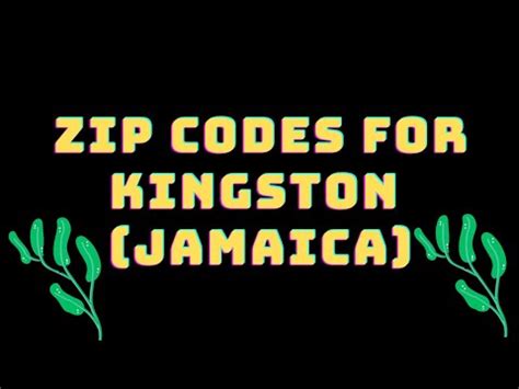 Navigating the Kingston, Jamaica Zip Code System: A Comprehensive Guide