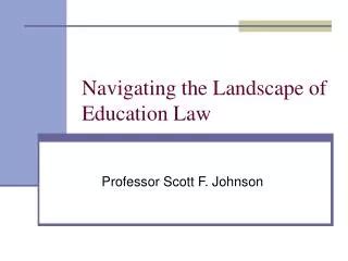 Navigating the Landscape of Legal Education