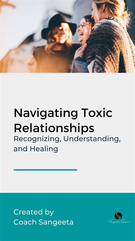 Navigating the Perils of Toxic Relationships: A Comprehensive Guide to Breaking Free and Healing