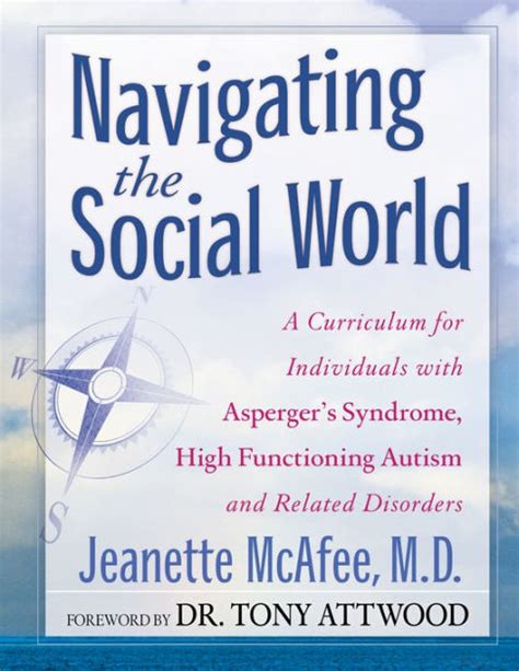 Navigating the Social World A Curriculum for Individuals with Asperger s Syndrome High Functioning Autism and Related Disorders Kindle Editon