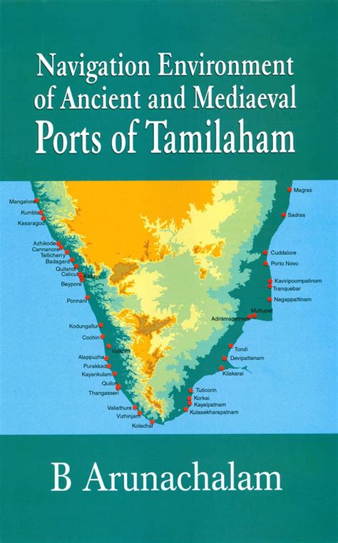 Navigation Environment of Ancient and Medieval Ports of Tamilaham Kindle Editon