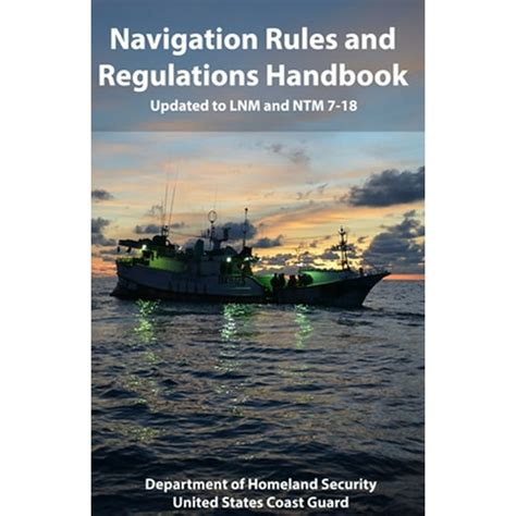 Navigation Rules and Regulations Handbook Updated to LNM and NTM 7-18 Epub