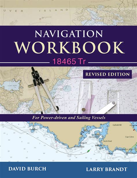 Navigation Workbook 18465 Tr For Power-driven and Sailing Vessels Reader