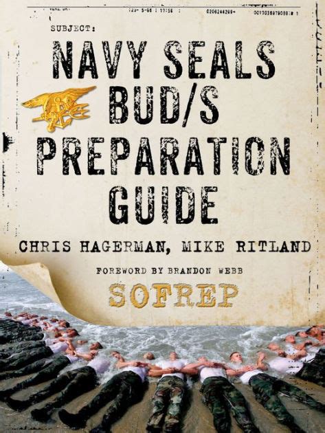 Navy SEALs BUD S Preparation Guide A Former SEAL Instructor s Guide to Getting You Through BUD S SOFREP Reader